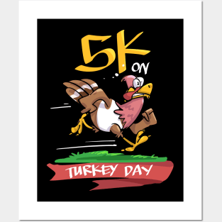 5K On Turkey Day To enable all products Posters and Art